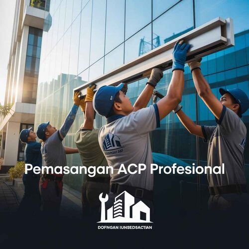 Jasa Pasang ACP di Dompu Berpengalaman